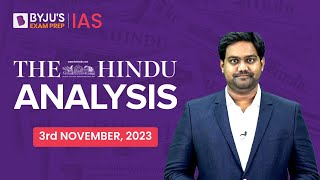 The Hindu Newspaper Analysis | 3rd November 2023 | Current Affairs Today | UPSC Editorial Analysis