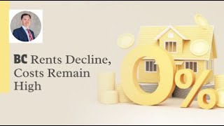 BC Sees Rent Decline, but Costs Remain High