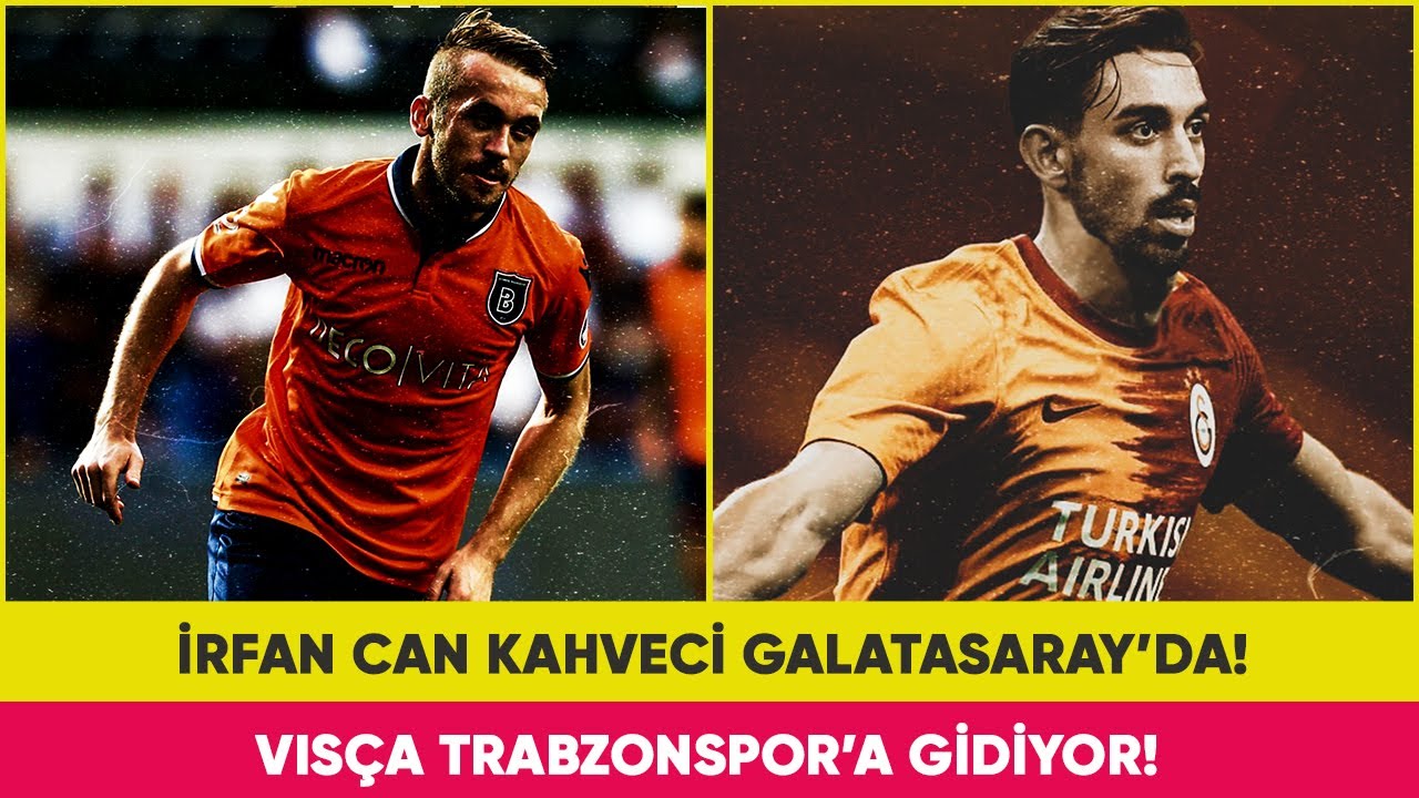 İrfan Can Galatasaray’da Visca Trabzon’a, Galatasaray - Gençlerbirliği ...