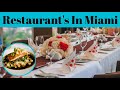 Top 5 Best Restaurants In Miami Florida | Advotis4u