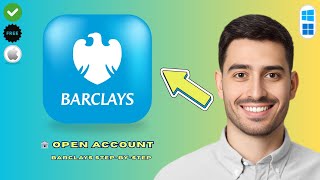 How to Open an Account with Barclays (2026)