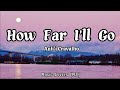 Auli'i Cravalho - How Far I'll Go (Lyrics) Moana theme song