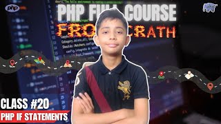 PHP IF STATEMENTS | PHP Full Course From Scratch | PHP Tutorial #20