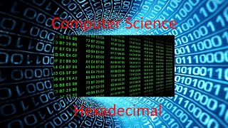Computer Science Tutorial - Hexadecimal