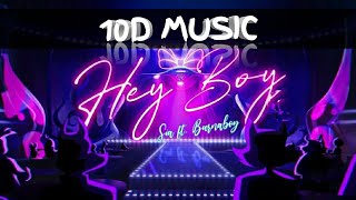 Hey Boy 10D Music || Sia Ft. Burna Boy