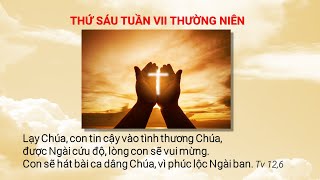 Thánh Lễ Trực Tuyến Thứ Sáu Tuần VII Thường Niên - 25.02.2022 lúc 6g00 chiều.