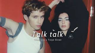 Vietsub | Talk Talk - Charli xcx featuring Troye Sivan | Lyrics Video