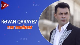 Revan Qarayev - Tek Seninem (Official Music Video)