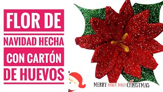 Como hacer una Flor de Navidad con cartón de huevos | Nochebuena | flor de pascua | Poinsettia  |