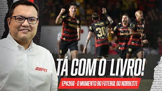 O futebol do Nordeste vive um ótimo momento, mas... | Tá Com o Livro!