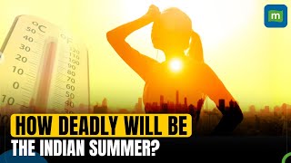 Summer 2024: IMD Warns of Heatwave Spells Lasting 10-20 days in April-June