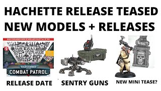 New 40K Model Teased, Hachette Combat Patrol Release Date, Miniature Reveals + M
