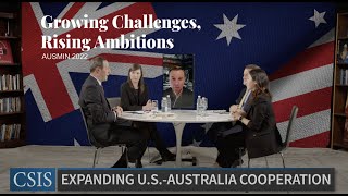 AUSMIN 2022 and Expanding U.S.-Australia Cooperation