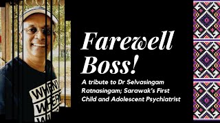 Farewell Dr Selva; A Tribute