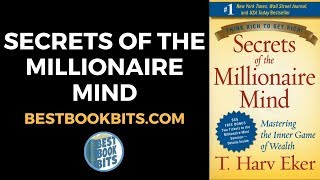 Secrets of the Millionaire Mind | T. Harv Eker | Book Summary