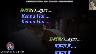 Kehna Hai Kehna Hai Karaoke With Scrolling Lyrics Eng. & हिंदी