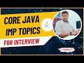 CORE JAVA Important Topics For Interview | Ace Your Java Interviews | Ashok IT