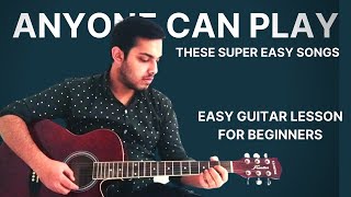 Anyone Can Play These 10 Songs | Just 1 Pattern | Easy Guitar Lesson For Beginners | Easy To Play