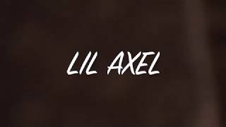 Lil Axel - \