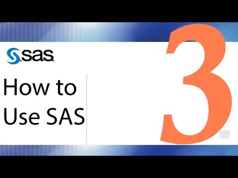 How to Use SAS - Lesson 3 - Importing External Data How to Use SAS - Lesson 3 - Importing External Data