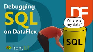 Debugging SQL connected to a DataFlex application