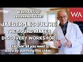 Jaeger-LeCoultre Sound Maker Discovery Workshop. A Watchadvisor recommendation!