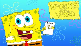 Sponge of the Word is Triton