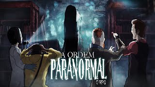 Ordem Paranormal RPG - Episódio 2