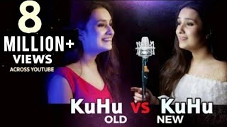 KuHu vs KuHu | OLD Vs NEW | Bollywood Mashup | Romantic Love Songs |  KuHu Gracia