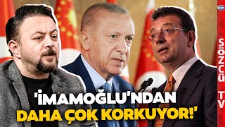 Fatih Ergin'den Çarpıcı Erdoğan Kulisleri! 'İmamoğlu'ndan Mansur Yavaş'a Göre Daha Çok Korkuyor'