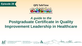 QPS TalkTime Ep 28: Postgraduate Certificate in Quality Improvement Leadership in Healthcare