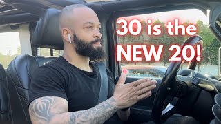 LIFE AFTER 30: It's NOT Over, It's Just BEGINNING!