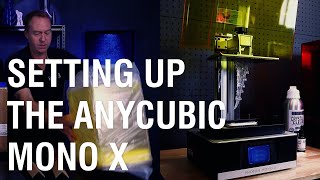Setting up the Anycubic MONO X