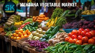 MEHSANA VEGETABLE MARKET @ SK VIDEO DIARY