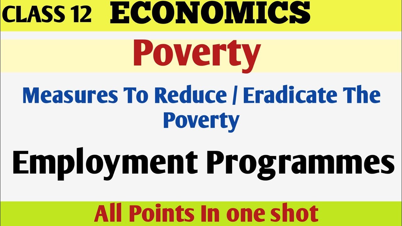 Economics| Poverty| Measures To Reduce Poverty | Employment Programmes ...