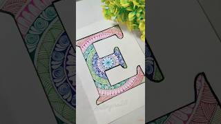 Alphabet E Mandala 💓💥#forbeginners #mandalaart #art #trending #alphabetmandala #viralvideo