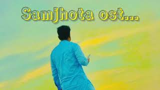 Samjhota OST | Yashal Shahid & Raafay Israr | (Audio) | Lofi Song | Reverb Music.