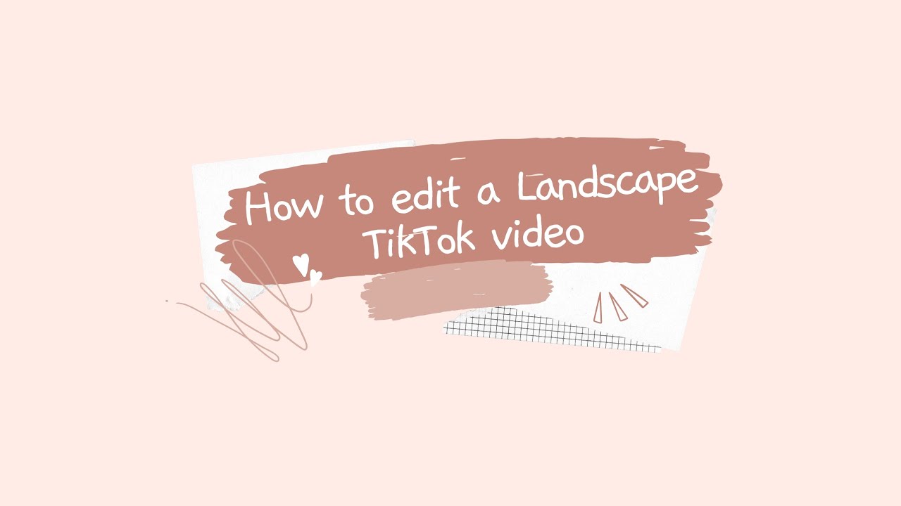 How To Edit A Landscape Tiktok Video On Capcut Youtube How To Edit A Landscape Tiktok Video On Capcut Youtube