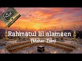 Maher-Zain, Ya rahmatan lil'alameen, Lyrics Full Video #Naat # Islamic # Lyrics # Peacefull 