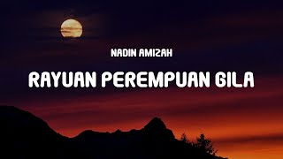 Nadin Amizah - Rayuan Perempuan Gila (Lyrics)