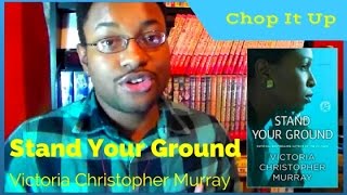 Chop It Up: Stand Your Ground by Victoria Christopher Murray