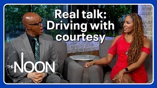 Real talk: How to be a courteous driver | The Noon