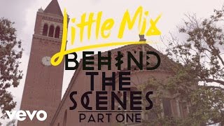 Little Mix - Black Magic (Behind The Scenes Pt. 1)