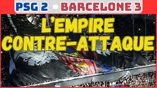 PSG vs Barcelone : l'Empire contre-attaque [10-04-2024]