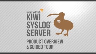 Kiwi Syslog Server: Product Overview \u0026 Guided Tour