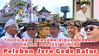 Puncak Pelebon Jero Gede Batur Kawanan (Alitan) di Hadiri Tokoh Bali dan Ribuan Krama (masyarakat)