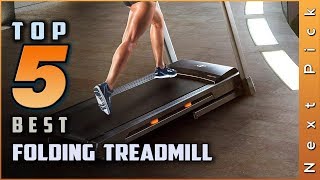 Top 5 Best Folding Treadmill Review in 2023