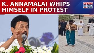 TN BJP President K. Annamalai Whips Himself in Protest Over Anna University Alleged Sexual Assault