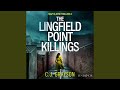 Chapter 250 - The Lingfield Point Killings