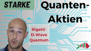 Neuer Hype! Die SUPER Quantencomputer-Aktien: • Rigetti • D-Wave • Quantum | Analyse \u0026 Preisziele